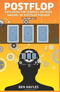 Postflop Vol 1 & 2: The Edge You Need in No Limit Hold'em Poker