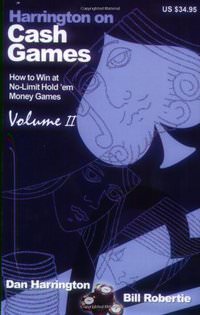 Harrington on Cash Games: How to Win at No-Limit Hold'em Money Games, Vol. 2