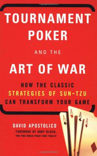 Tournament Poker And The Art Of War