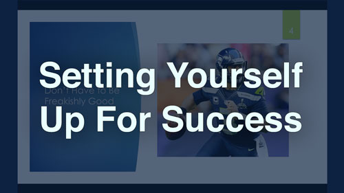 Setting Yourself Up For Success