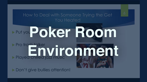 Poker Room Environment