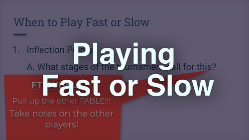 5. Playing Fast or Slow